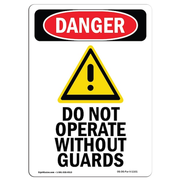 Safety Sign, OSHA Danger, 24" Height, Aluminum, Do Not Operate Without Guards, Portrait